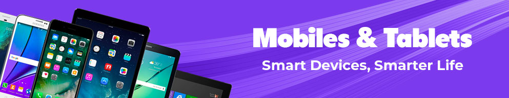 Mobiles & Tablets